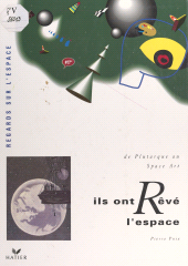 E-book, Ils ont rêvé l'espace : De Plutarque au Space Art, Hatier (réédition numérique FeniXX)