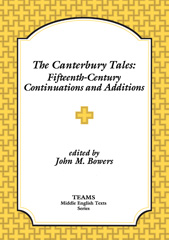 E-book, The Canterbury Tales : Fifteenth-Century Continuations and Additions, Medieval Institute Publications