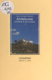 E-book, Andalousie d'ombre et de lumière, JC Lattès (réédition numérique FeniXX)