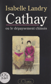 E-book, Cathay ou le dépaysement chinois, JC Lattès (réédition numérique FeniXX)