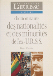 E-book, Dictionnaire des nationalités et des minorités de l'ex-U.R.S.S., Larousse (réédition numérique FeniXX)