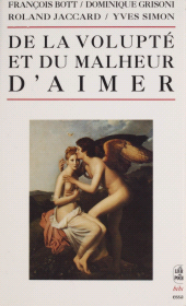 eBook, De la volupté et du malheur d'aimer, Le Livre de poche (réédition numérique FeniXX)