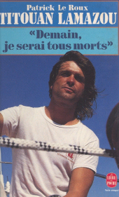 eBook, Titouan Lamazou : "Demain, je serai tous morts", Le Livre de poche (réédition numérique FeniXX)