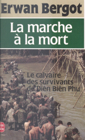 eBook, La marche à la mort : Le calvaire des survivants de Diên Biên Phu, Le Livre de poche (réédition numérique FeniXX)