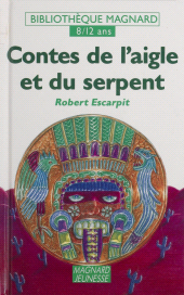 E-book, Contes de l'aigle et du serpent, Magnard (réédition numérique FeniXX)