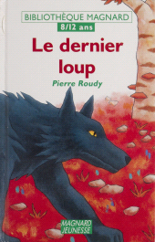 E-book, Le dernier loup, Magnard (réédition numérique FeniXX)
