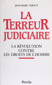 eBook, La Terreur judiciaire : La Révolution contre les droits de l'homme, Perrin (réédition numérique FeniXX)