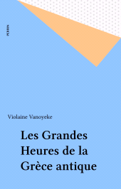 eBook, Les Grandes Heures de la Grèce antique, Perrin (réédition numérique FeniXX)