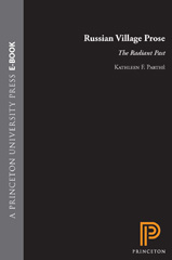 eBook, Russian Village Prose : The Radiant Past, Parthé, Kathleen F., Princeton University Press