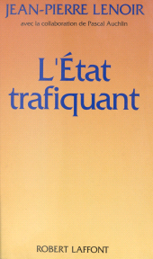 E-book, L'État trafiquant, Robert Laffont (réédition numérique FeniXX)