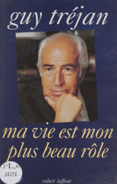 E-book, Ma vie est mon plus beau rôle, Robert Laffont (réédition numérique FeniXX)