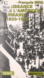 E-book, Naissance de l'Amérique urbaine : 1820-1920, Sedes (réédition numérique FeniXX)