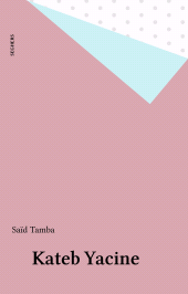 E-book, Kateb Yacine, Seghers (réédition numérique FeniXX)
