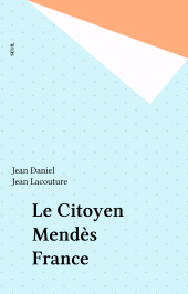 E-book, Le Citoyen Mendès France, Seuil (réédition numérique FeniXX)