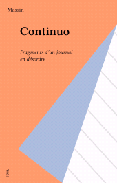 E-book, Continuo : Fragments d'un journal en désordre, Seuil (réédition numérique FeniXX)