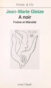 E-book, A noir : poésie et littéralité : Essai, Seuil (réédition numérique FeniXX)