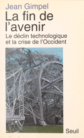 E-book, La fin de l'avenir : La technologie et le déclin de l'occident, Seuil (réédition numérique FeniXX)