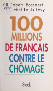 E-book, Cent millions de français contre le chômage, Stock (réédition numérique FeniXX)