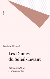 eBook, Les Dames du Soleil-Levant : Japonaises d'hier et d'aujourd'hui, Stock (réédition numérique FeniXX)