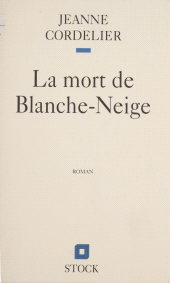 eBook, La Mort de Blanche-Neige, Stock (réédition numérique FeniXX)