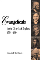 eBook, Evangelicals in the Church of England 1734-1984, Hylson-Smith, Kenneth, T&T Clark