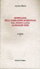 E-book, Morfologia della narrazione manzoniana : dal Fermo e Lucia ai Promessi sposi, Illiano, Antonio, Cadmo