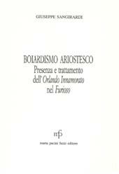 E-book, Boiardismo ariostesco : presenza e trattamento dell'Orlando innamorato nel Furioso, M.Pacini Fazzi