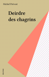 eBook, Deirdre des chagrins, Belfond (réédition numérique FeniXX)