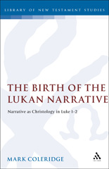 eBook, The Birth of the Lukan Narrative, Coleridge, Mark, Bloomsbury Publishing