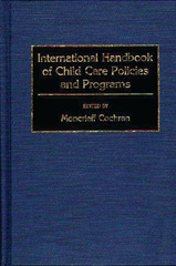 E-book, International Handbook of Child Care Policies and Programs, Cochran, Moncrieff, Bloomsbury Publishing