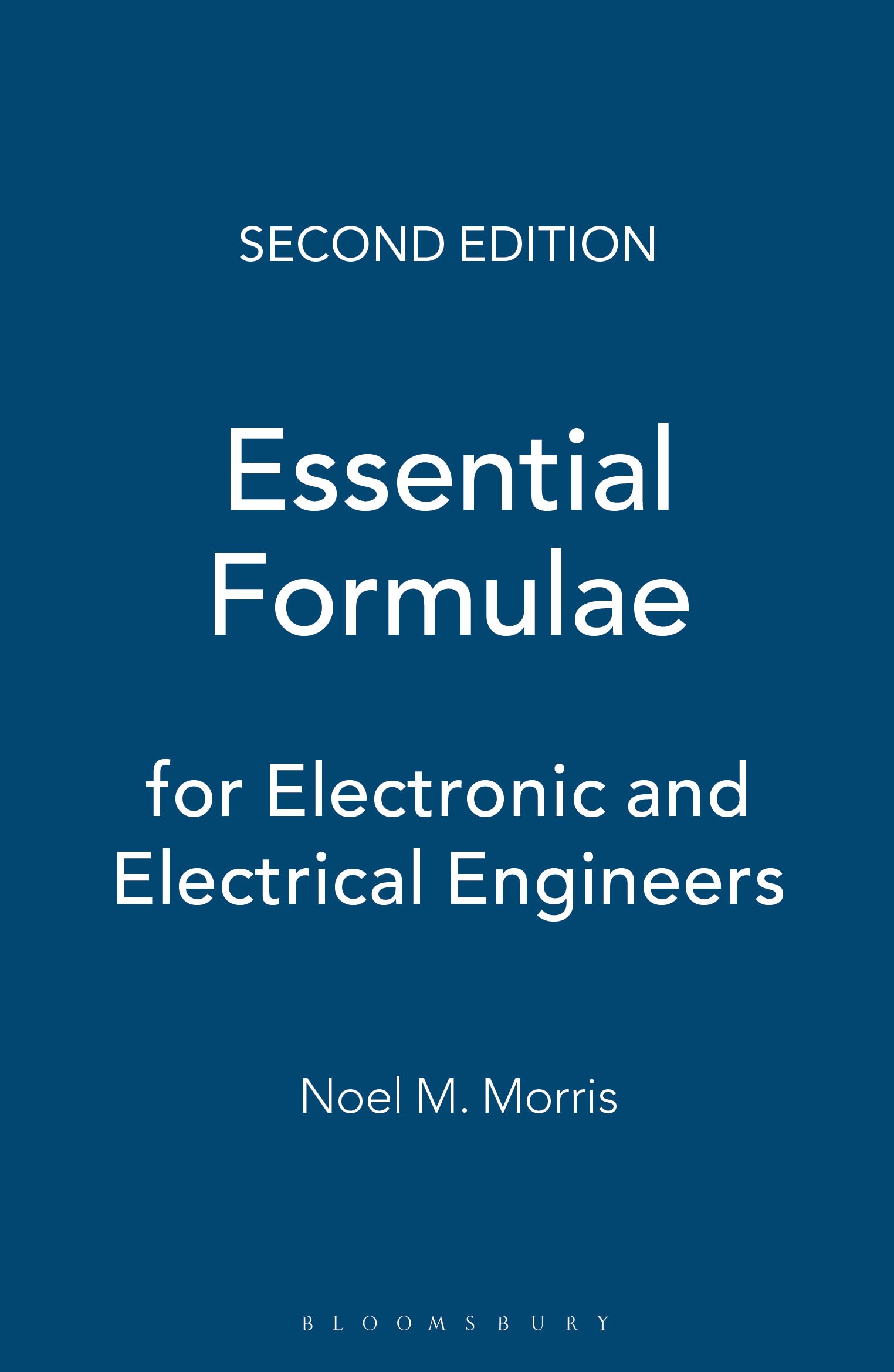 E-book, Essential Formulae for Electronic and Electrical Engineers, Bloomsbury Academic