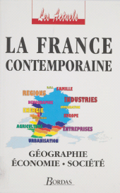 E-book, La France contemporaine : Géographie, économie, société, Bordas (réédition numérique FeniXX)
