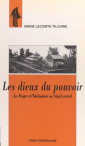 E-book, Les dieux du pouvoir : les Magar et l'hindouisme au Népal central, CNRS Éditions (réédition numérique FeniXX)