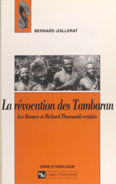 E-book, La révocation des Tambaran : les Banaro et Richard Thurnwald revisités, CNRS Éditions (réédition numérique FeniXX)