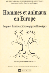 E-book, Hommes et animaux en Europe de l'époque antique aux temps modernes : Corpus de données archéozoologiques et historiques, CNRS Éditions (réédition numérique FeniXX)