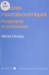 eBook, Théories macroéconomiques : Fondements et controverses, Armand Colin (réédition numérique FeniXX)