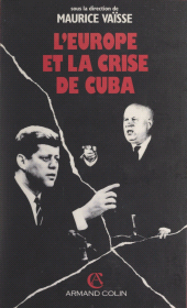 eBook, L'Europe et la crise de Cuba, Armand Colin (réédition numérique FeniXX)