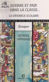 eBook, Guerre et paix dans la classe... la déviance scolaire, Armand Colin (réédition numérique FeniXX)