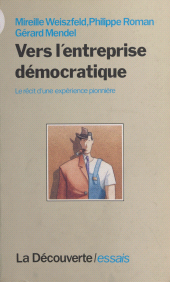 E-book, Vers l'entreprise démocratique : Le récit d'une expérience pionnière, La Découverte (réédition numérique FeniXX)