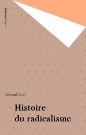 E-book, Histoire du radicalisme, La Découverte (réédition numérique FeniXX)