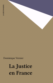 eBook, La Justice en France, La Découverte (réédition numérique FeniXX)