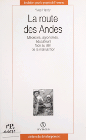 eBook, La route des Andes : Médecins, agronomes, éducateurs face au défi de la malnutrition, La Découverte (réédition numérique FeniXX)