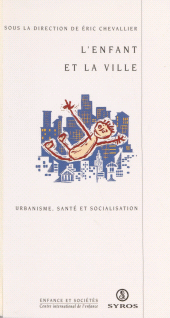 eBook, L'enfant et la ville : Urbanisme, santé et socialisation, La Découverte (réédition numérique FeniXX)