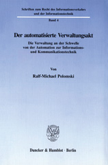 E-book, Der automatisierte Verwaltungsakt. : Die Verwaltung an der Schwelle von der Automation zur Informations- und Kommunikationstechnik., Duncker & Humblot