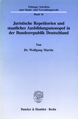 eBook, Juristische Repetitorien und staatliches Ausbildungsmonopol in der Bundesrepublik Deutschland., Duncker & Humblot