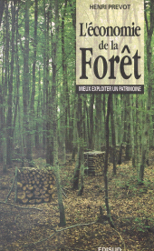 E-book, L'économie de la forêt : Mieux exploiter un patrimoine, Édisud (réédition numérique FeniXX)