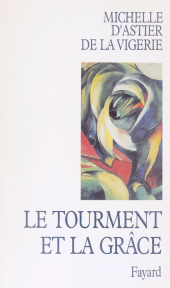 E-book, Le tourment et la grâce, Fayard (réédition numérique FeniXX)