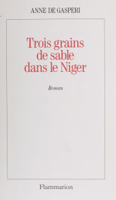 E-book, Trois grains de sable dans le Niger, Flammarion (réédition numérique FeniXX)