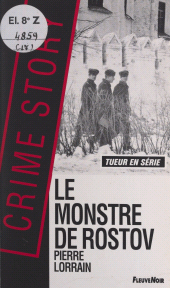 E-book, Le monstre de Rostov : Enquête criminelle dans l'URSS du déclin, Fleuve Éditions (réédition numérique FeniXX)
