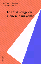 E-book, Le Chat rouge ou Genèse d'un conte, Hachette (réédition numérique FeniXX)